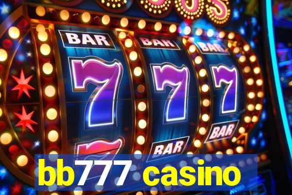 bb777 casino